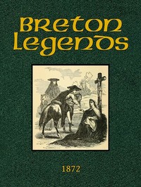 Breton Legends
Translated from the French