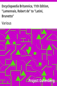 Encyclopaedia Britannica, 11th Edition, "Lamennais, Robert de" to "Latini, Brunetto"
Volume 16, Slice 2