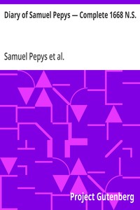 Diary of Samuel Pepys — Complete 1668 N.S.