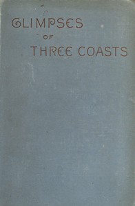 Glimpses of Three Coasts
