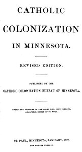 Catholic Colonization in Minnesota
Revised Edition
