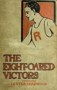 The Eight-Oared Victors: A Story of College Water Sports