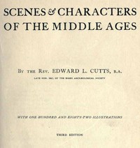 Scenes and Characters of the Middle Ages
Third Edition