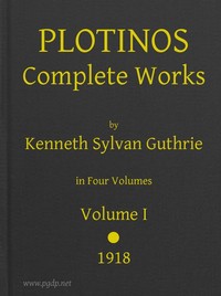 Plotinos: Complete Works, v. 1
In Chronological Order, Grouped in Four Periods