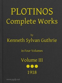 Plotinos: Complete Works, v. 3
In Chronological Order, Grouped in Four Periods