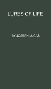 Lures of Life