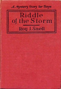 Riddle of the Storm
A Mystery Story for Boys