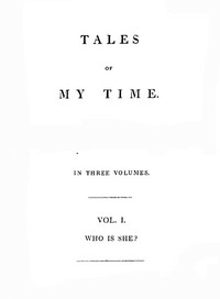 Tales of My Time, Vol. 1 (of 3)
Who Is She?