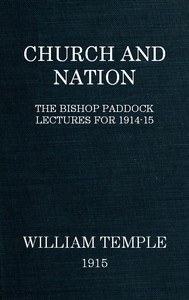 Church and Nation
The Bishop Paddock Lectures for 1914-15
