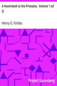 A Hand-book to the Primates,  Volume 1 (of 2)