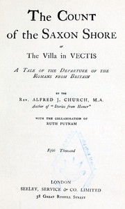 The Count of the Saxon Shore; or The Villa in Vectis.
A Tale of the Departure of the Romans from Britain