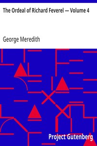The Ordeal of Richard Feverel — Volume 4
