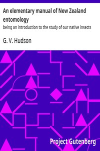An elementary manual of New Zealand entomology