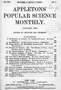 Appletons' Popular Science Monthly, January 1899
Volume LIV, No. 3, January 1899