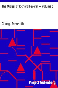 The Ordeal of Richard Feverel — Volume 5