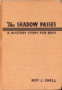 The Shadow Passes
A Mystery Story for Boys