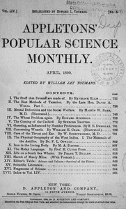 Appletons' Popular Science Monthly, April 1899
Volume LIV, No. 6, April 1899