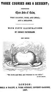 Three Courses and a Dessert
Comprising Three Sets of Tales, West Country, Irish, and Legal; and a Melange
