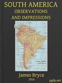 South America: Observations and Impressions
New edition corrected and revised