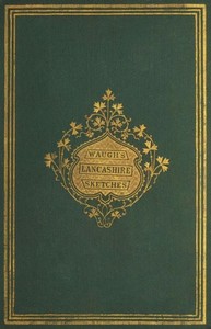 Lancashire Sketches
Third Edition