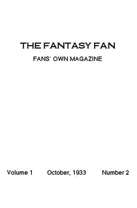 The Fantasy Fan, October 1933
The Fan's Own Magazine