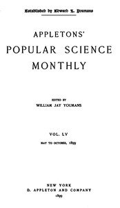 Appletons' Popular Science Monthly, September 1899
Vol. LV, May to October, 1899