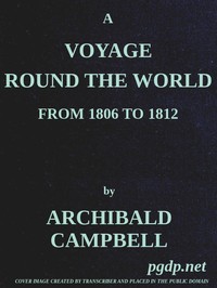 A Voyage Round the World, from 1806 to 1812
In Which Japan, Kamschatka, the Aleutian islands, and the Sandwich Islands were Visited; Including a Narrative of the Author's Shipwreck on the Island of Sannack, and His Subsequent Wreck in the Ship's Long-Boa