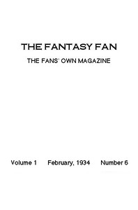 The Fantasy Fan, February 1934
The Fans' Own Magazine