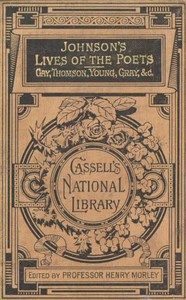 Lives of the English Poets
Gay, Thomson, Young, Gray, &c.