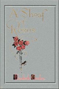 A Sheaf of Roses