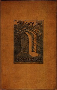 The Gate of Remembrance
The Story of the Psychological Experiment which Resulted in the Discovery of the Edgar Chapel at Glastonbury