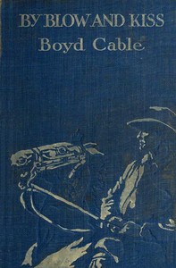 By Blow and Kiss: The Love Story of a Man with a Bad Name.
(Published serially under the title Unstable as Water).