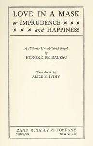 Love in a Mask; Or, Imprudence and Happiness