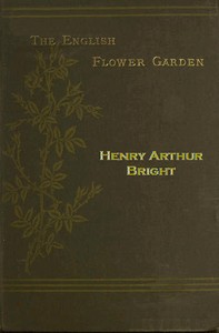 The English Flower Garden
with illustrative notes