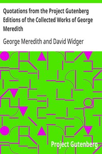 Quotations from the Project Gutenberg Editions of the Collected Works of George Meredith