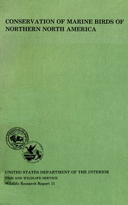 Conservation of marine birds of northern North America:
papers from the international symposium held at the Seattle Hyatt House