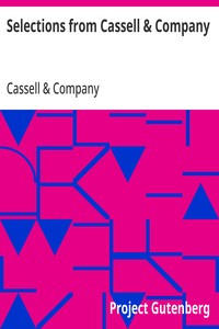 Selections from Cassell & Company