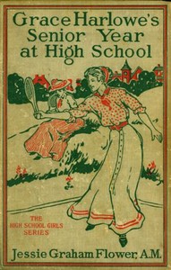 Grace Harlowe's Senior Year at High School
