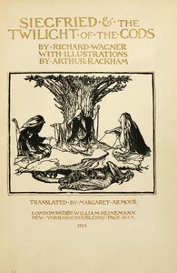 Siegfried & The Twilight of the Gods
The Ring of the Niblung, part 2