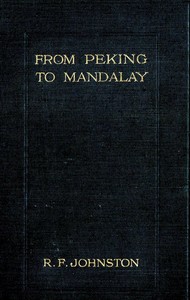 From Peking to Mandalay
A Journey from North China to Burma through Tibetan Ssuch'uan and Yunnan