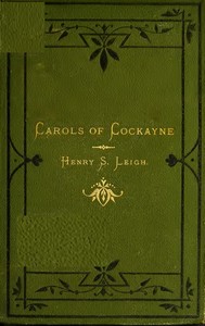 Carols of Cockayne
The Third Edition, 1874