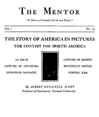 The Mentor: The Contest for North America, Vol. 1, No. 35, Serial No. 35
The Story of America in Pictures