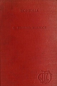 Bohemia, from the earliest times to the fall of national independence in 1620
With a short summary of later events