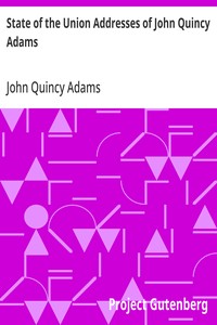 State of the Union Addresses of John Quincy Adams