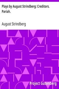 Plays by August Strindberg: Creditors. Pariah.