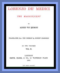 Lorenzo de' Medici, the Magnificent (vol. 1 of 2)
