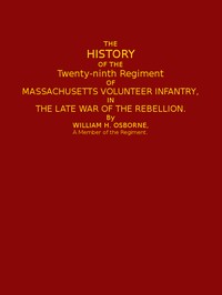 The History of the Twenty-ninth Regiment of Massachusetts Volunteer Infantry
in the Late War of the Rebellion