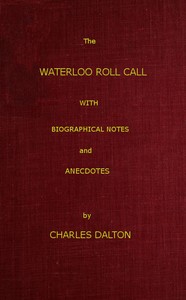 The Waterloo Roll Call
With Biographical Notes and Anecdotes