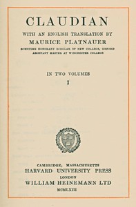 Claudian, volume 1 (of 2)
With an English translation by Maurice Platnauer