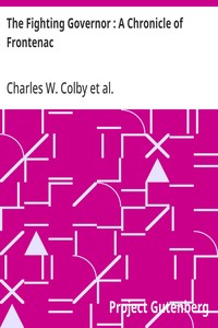 The Fighting Governor : A Chronicle of Frontenac